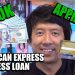 HOW TO GET A $50,000 BUSINESS LOAN WITH AMERICAN EXPRESS