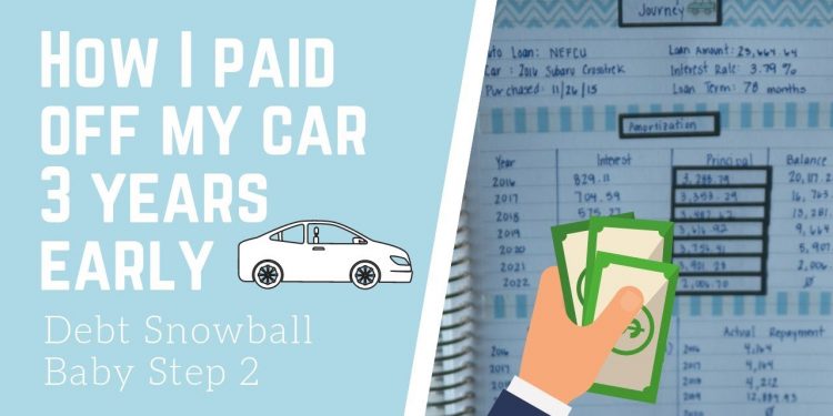 How I Paid Off My Car Loan 3 Years Early | Baby Step 2
