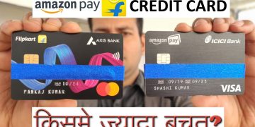 Flipkart Axis Credit Card, Amazon Pay ICICI Credit Card Comparison – Best Credit Card to Apply 2020