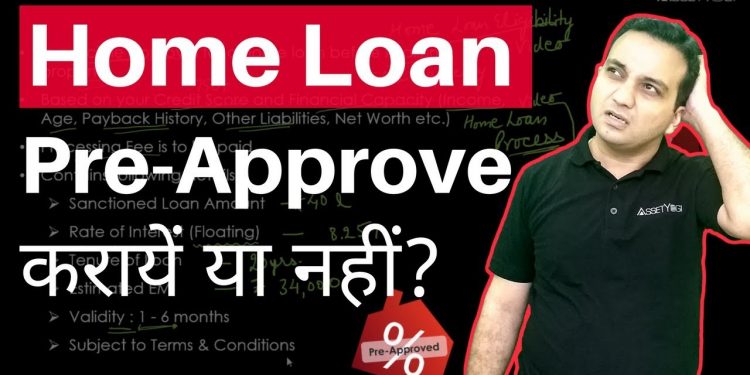 Pre Approved Home Loan – Explained in Hindi