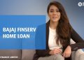 Everything you should know about Home Loans from Bajaj Finserv