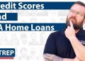 Credit Scores and VA Home Loans