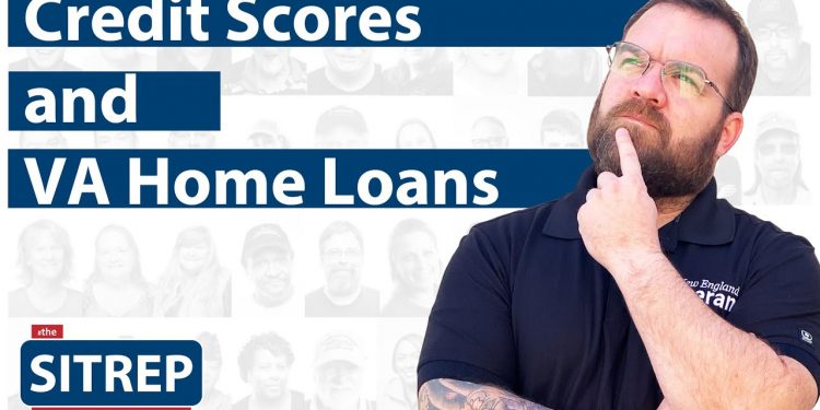 Credit Scores and VA Home Loans