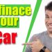 How to Refinance a Car Loan (The Right Way)