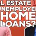 Home Loans for the UNEMPLOYED? | Mortgage RATES | Housing Market