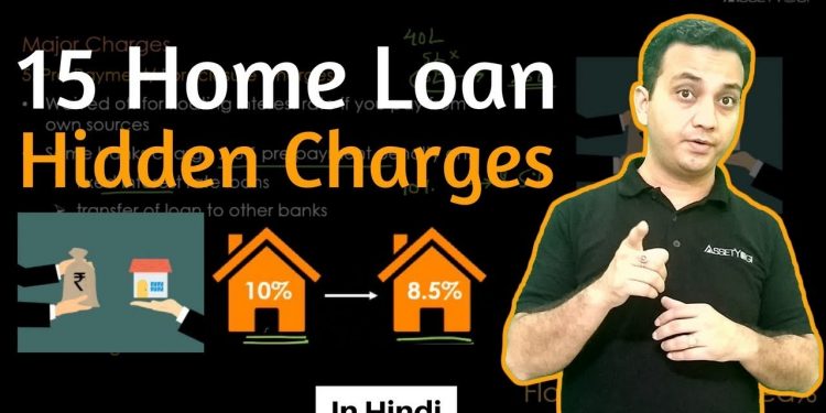 Home Loan Hidden Charges – Hindi