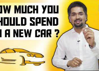 Car – How Much You Should Spend On a New Car | Car Loan | Car Loan India Tips