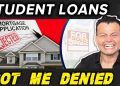 My STUDENT LOANS got me DENIED for a HOME LOAN