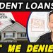 My STUDENT LOANS got me DENIED for a HOME LOAN