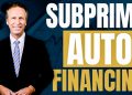 F&I Training Tips: Subprime Auto Financing 101