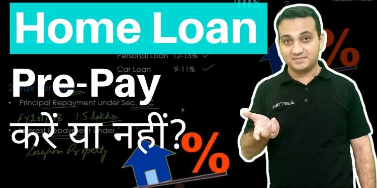 Home Loan Prepayment – A Calculated Approach (Hindi)