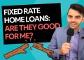 Should I Fix My Home Loan? Fixed Rate Home Loans: Is now a good time?