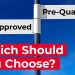 Difference Between Pre-Approved and Pre-Qualified for a Mortgage