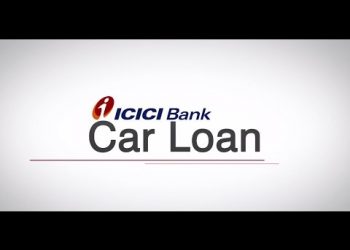 How to Apply for a ICICI Bank Car Loan