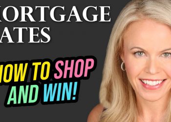 Mortgage Interest Rates: How To Shop Lenders and Win!