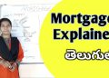 mortgage loan types of mortgages explained in telugu by advocate sowjanya  hyderabad