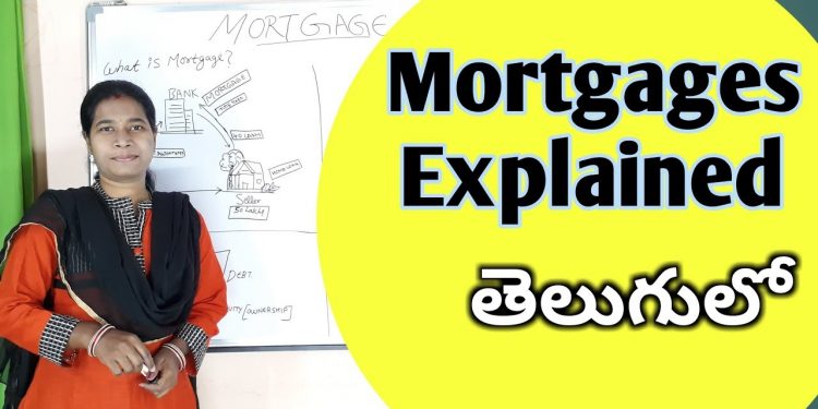 mortgage loan types of mortgages explained in telugu by advocate sowjanya  hyderabad