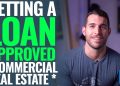How To Get Loan Approval On Commercial Real Estate