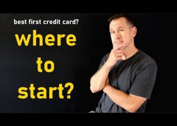 Best First Credit Card – Starter / Beginner Cards for No Credit History