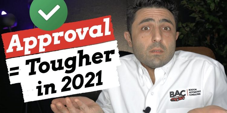 Why Car Loans & Lease Approval is TOUGHER in 2021