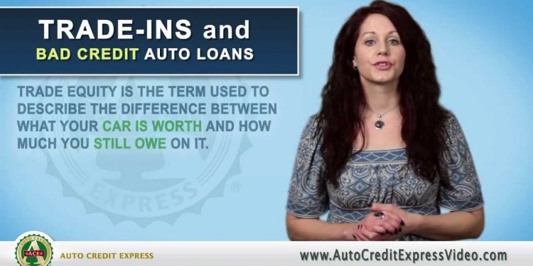 Trade Ins and Bad Credit Auto Loans