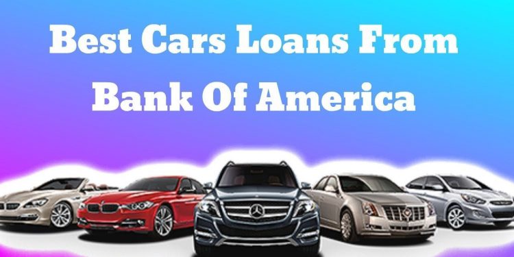 Best Car Loans at Bank of America