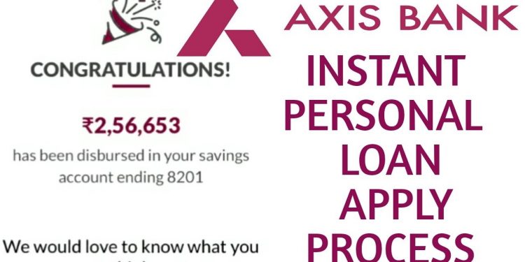 Axis Bank Instant Personal Loan Apply || without document || Axis Bank personal loan || Axis Bank