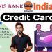 Axis Bank Indian Oil Credit Card | Benefits & Featurs | AXIS Indian Oil Card