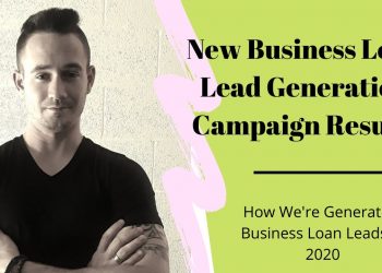 New Business Loan Lead Generation Campaign Results