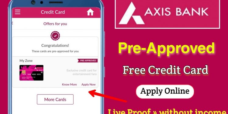 Axis bank my zone credit card pre-approved offer without income | apply free credit card online