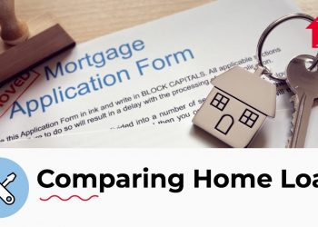 Compare Different Home Loans – Mortgage 101