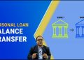 Personal Loan Balance Transfer Process in Details