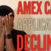 American Express DENIED My Credit Card Application! Here’s Why!