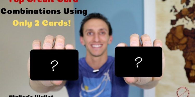 Top Credit Card Combinations Using Only 2 Credit Cards | Waller's Wallet
