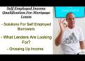 Self-Employed Income Qualification For Mortgage Loans