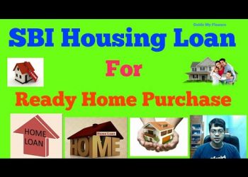 How to Get SBI Home Loan for House Purchase |  SBI Home Loan for Ready House