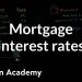 Mortgage Interest Rates | Housing | Finance & Capital Markets | Khan Academy