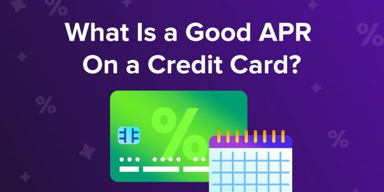 What is a good APR on a credit card?