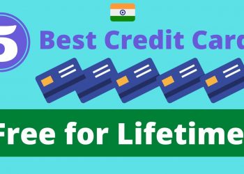 5 Best Free Credit Card | Lifetime free Credit Card