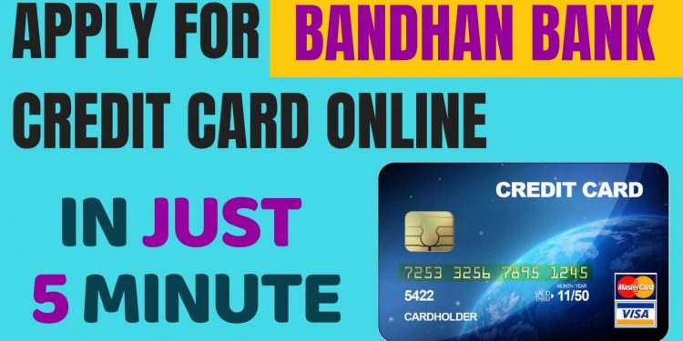 Bandhan bank credit card apply online | Apply Bandhan bank credit card online | Bandhan ba
