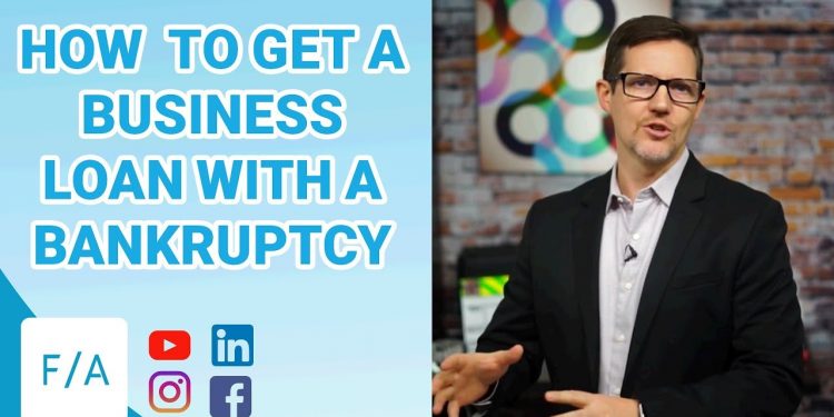 3 Steps for How To Get A Business Loan With A Bankruptcy