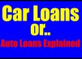 Car Loans – Auto Loans Explained