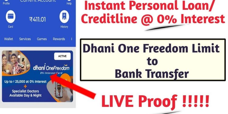 Instant Personal Loan @ 0% Interest || Dhani One freedom Creditline to Bank Transfer – LIVE !!!