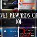 Travel Rewards Credit Cards 101 | How to Pick the Best Credit Card for Free Travel