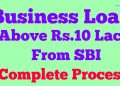 How to Get Business Loan above Rs.10 lacs from SBI | Complete Business Loan Process