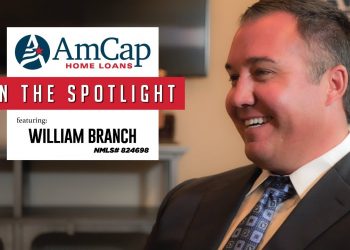 In the Spotlight featuring William Branch  | AmCap Home Loans