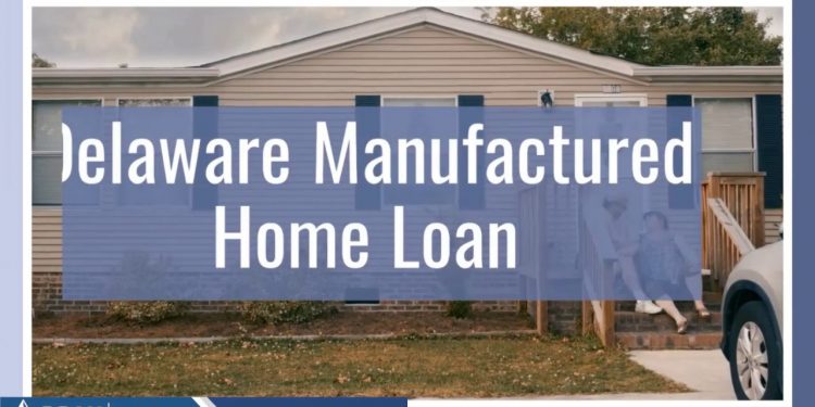 Delaware Manufactured Home Loans
