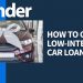 How to Get a Low Interest Rate on Your Car Loan