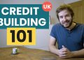 How To Build Credit Using A Credit Card – Improve Credit Score 101 (UK)