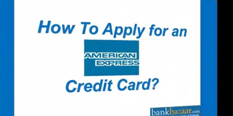 How to Apply for an American Express Credit Card ?